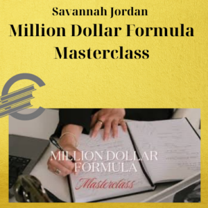 Savannah Jordan – Million Dollar Formula Masterclass