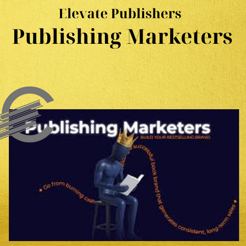 Elevate Publishers - Publishing Marketers 1 Elevate Publishers - Publishing Marketers