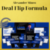 Alexander Mineo – Deal Flip Formula