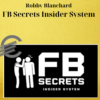 Robby Blanchard – FB Secrets Insider System