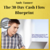 Andy Tanner – The 30-Day Cash Flow Blueprint