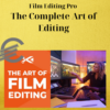 Film Editing Pro – The Complete Art of Editing