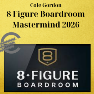 Cole Gordon – 8 Figure Boardroom Mastermind 2026