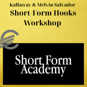 Kallaway & Melvin Salvador – Short-Form Hooks Workshop