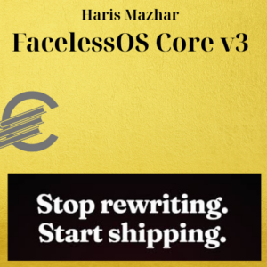 Haris Mazhar – FacelessOS Core v3