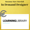 Rosanna Mary Horsfall – In Demand Designer