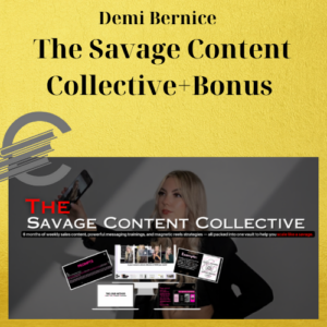 Demi Bernice – The Savage Content Collective+Bonus