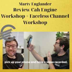 Marty Englander – Review Cah Engine Workshop + Faceless Channel Workshop