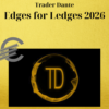 Trader Dante – Edges for Ledges 2026