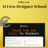 Felix Lee – AI First Designer School 2 Felix Lee – AI First Designer School