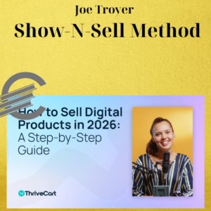 Joe Troyer – Show-N-Sell Method