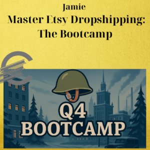 Jamie – Master Etsy Dropshipping: The Bootcamp