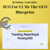 Kristina Azarenko – SEO For LLMs The GEO Blueprint