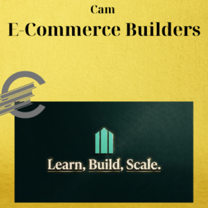 Cam – E-Commerce Builders
