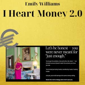 Emily Williams – I Heart Money 2.0