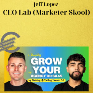Jeff Lopez – CEO Lab (Marketer Skool)