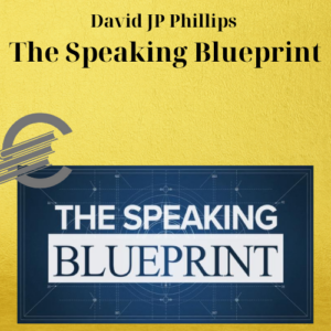David JP Phillips – The Speaking Blueprint
