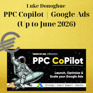 Luke Donoghue – PPC Copilot | Google Ads (Up to June 2026)