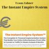 Tyson Zahner – The Instant Empire System