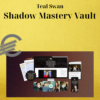 Teal Swan – Shadow Mastery Vault 2 Teal Swan – Shadow Mastery Vault