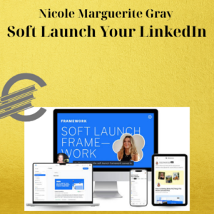 Nicole Marguerite Gray – Soft Launch Your LinkedIn
