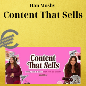 Han Mosby – Content That Sells