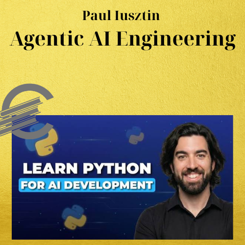 Paul Iusztin – Agentic AI Engineering 1 Paul Iusztin – Agentic AI Engineering