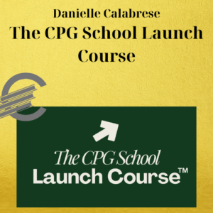 Danielle Calabrese – The CPG School Launch Course