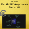 Ari Scott – The ADHD Entrepreneurs StarterKit