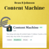 Beau B Johnson – Content Machine 2 Beau B Johnson – Content Machine