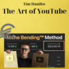 Tim Danilov – The Art of YouTube
