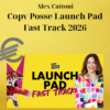 Alex Cattoni – Copy Posse Launch Pad Fast Track 2026