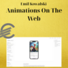 Emil Kowalski – Animations On The Web