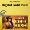 Raven Steele – Digital Gold Rush 2 Raven Steele – Digital Gold Rush