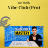 Yar Malik – Vibe Club (Pro)