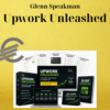 Glenn Speakman – Upwork Unleashed