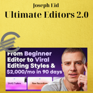 Joseph Eid – Ultimate Editors 2.0
