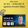Mike Futia – SCALE – AI for DTC & Agencies (Yearly Plan) 2 Mike Futia – SCALE – AI for DTC & Agencies (Yearly Plan)