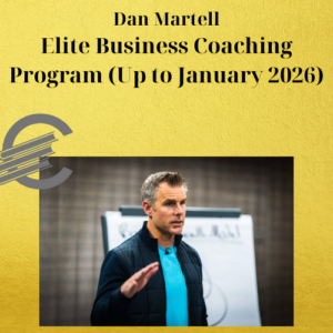 Dan Martell – Elite Business Coaching Program (Up to January 2026)
