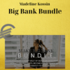 Madeline Kossin – Big Bank Bundle