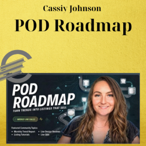 Cassiy Johnson – POD Roadmap