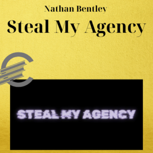 Nathan Bentley – Steal My Agency