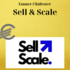 Tanner Chidester – Sell & Scale