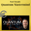 Paul Murphy – Quantum Mastermind 2 Paul Murphy – Quantum Mastermind