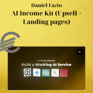 Daniel Fazio – AI Income Kit (Upsell + Landing pages)