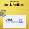 Rachel Rofe – Quick Audience