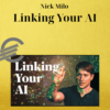 Nick Milo – Linking Your AI