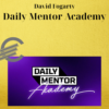 David Fogarty – Daily Mentor Academy 2 David Fogarty – Daily Mentor Academy