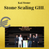 Kai Stone – Stone Scaling GHL