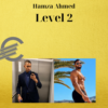 Hamza Ahmed – Level 2